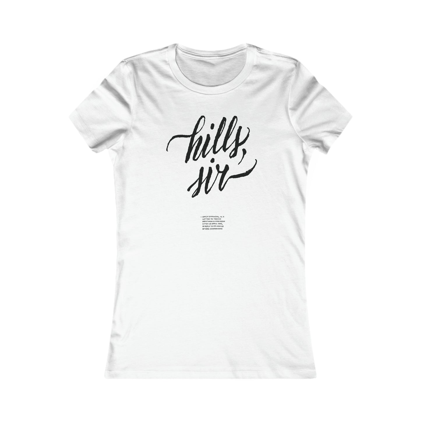 HILLS, SIR // Women's Tee