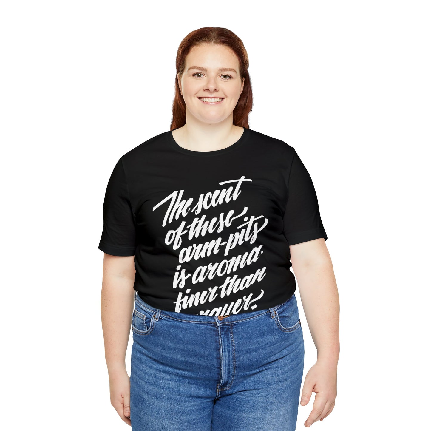 THE SCENT OF THESE ARM-PITS // Unisex Tee