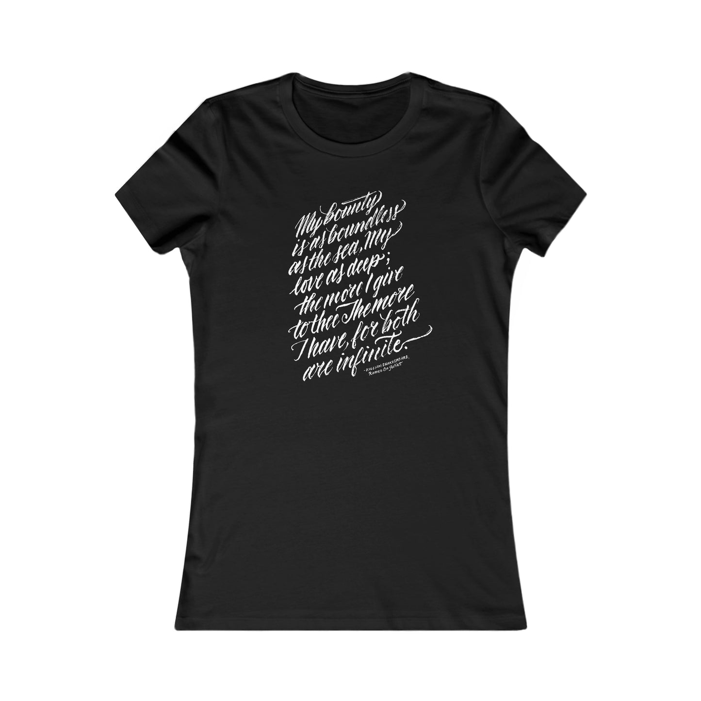 MY BOUNTY IS AS BOUNDLESS AS THE SEA // Women's Tee