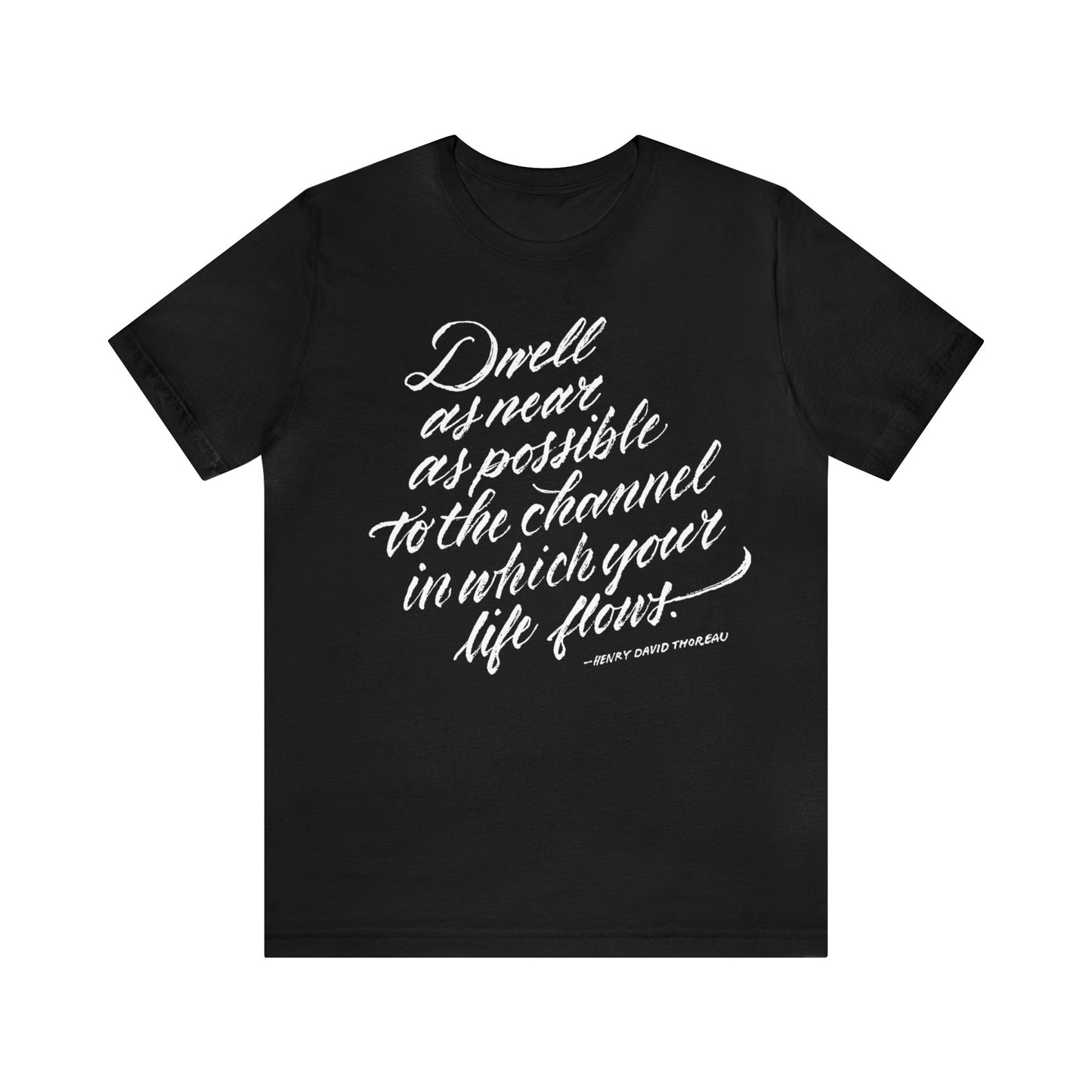 DWELL AS NEAR AS POSSIBLE // Unisex Tee