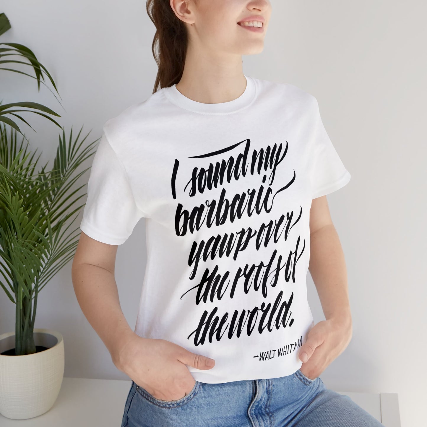 I SOUND MY BARBARIC YAWP // Unisex Tee