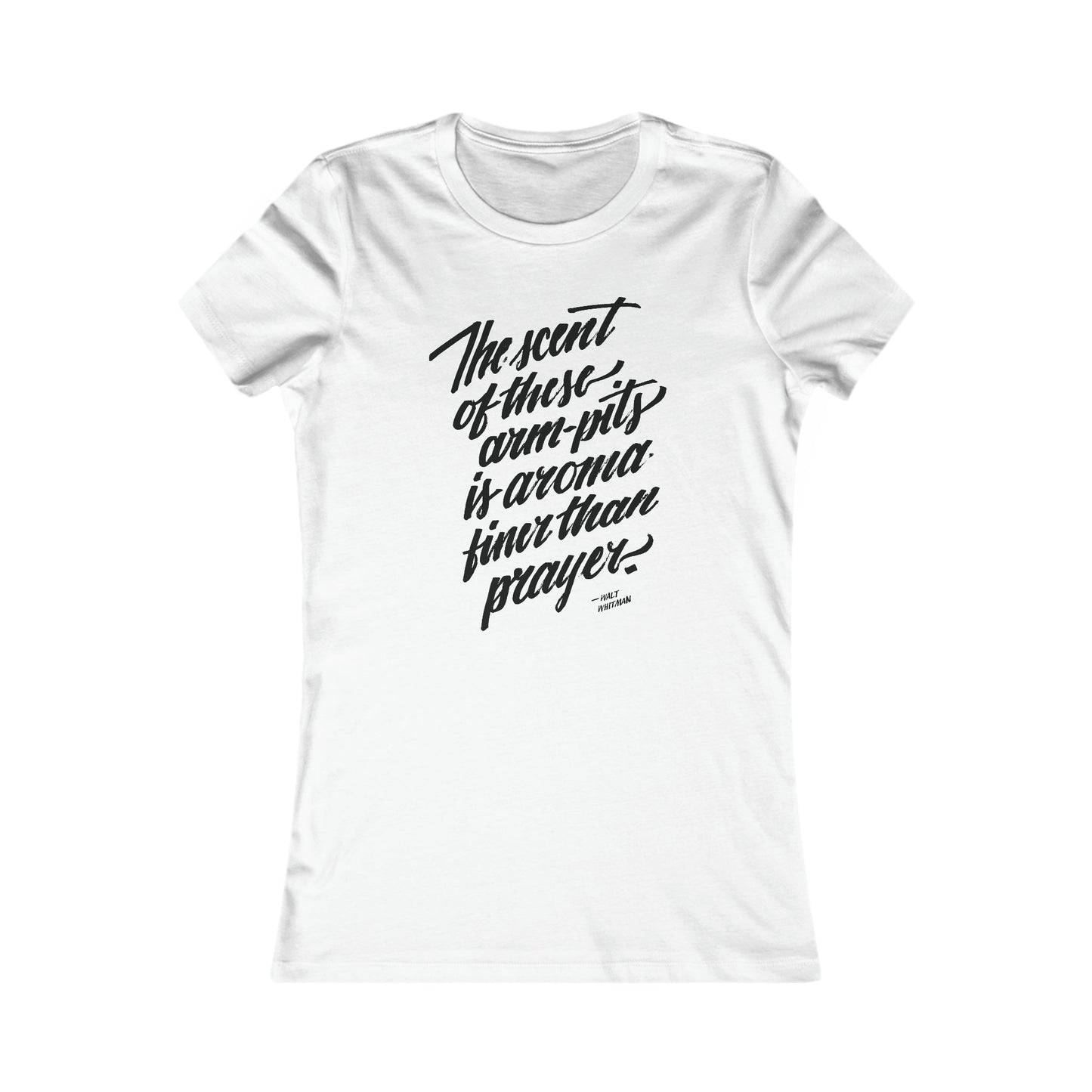 THE SCENT OF THESE ARM-PITS // Women's Tee