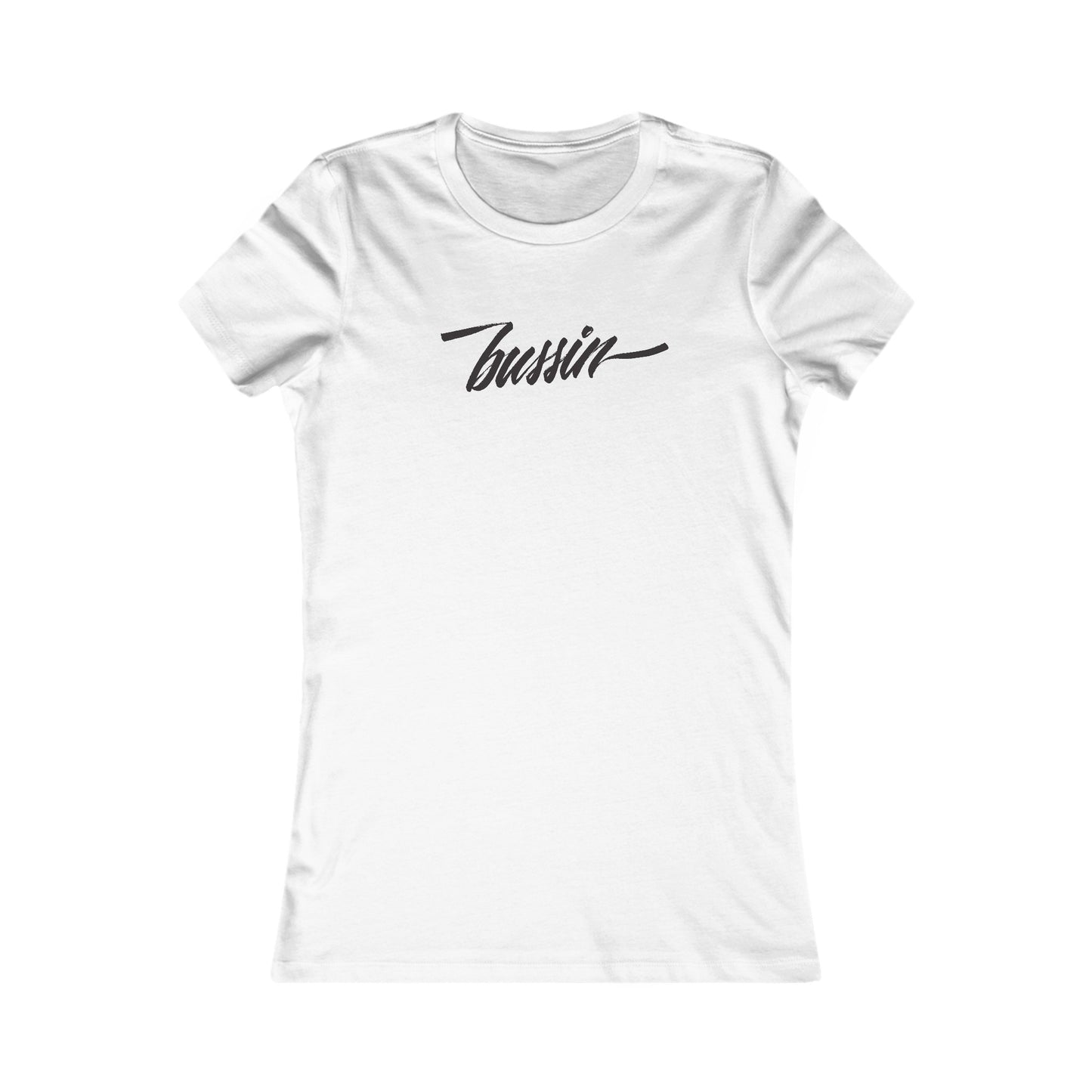 BUSSIN // Women's Tee