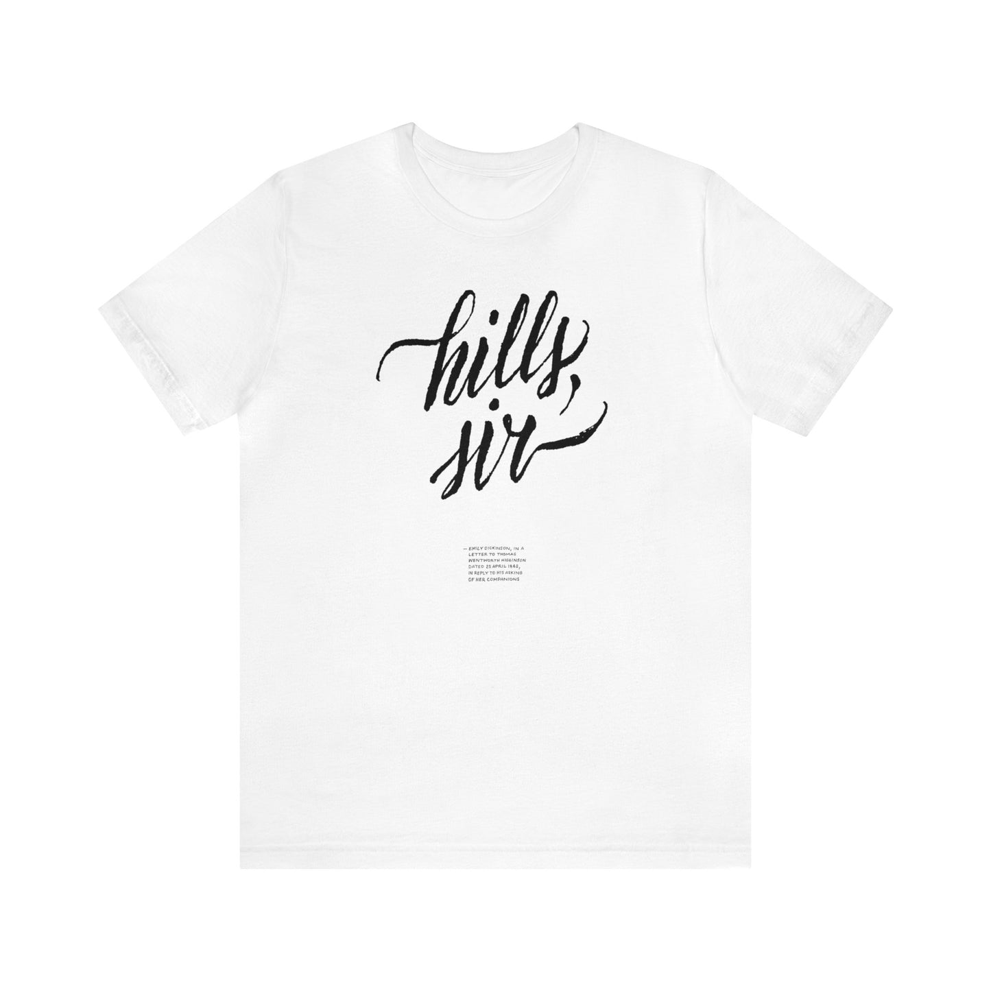 HILLS, SIR // Unisex Tee