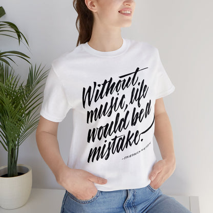 WITHOUT MUSIC // Unisex Tee