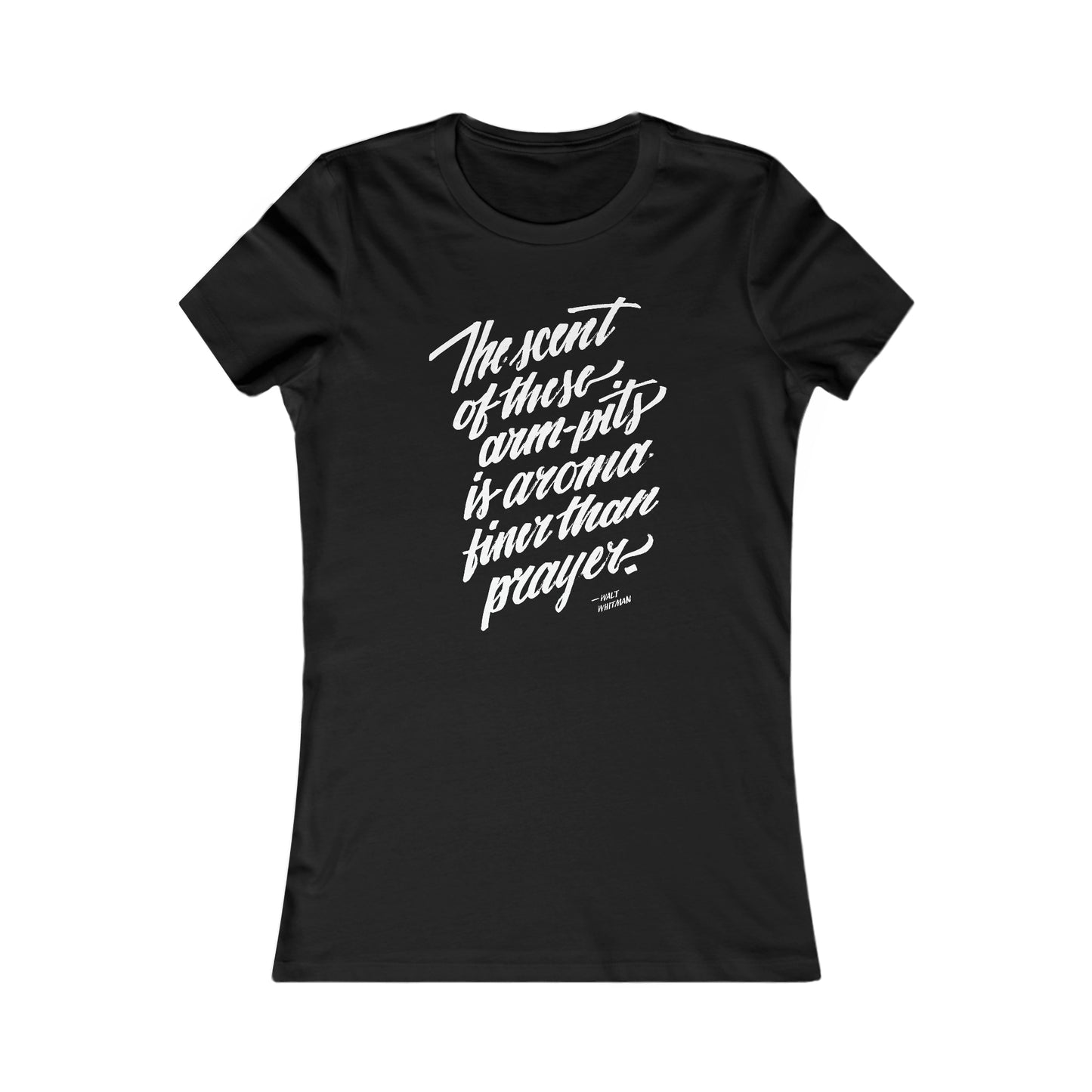 THE SCENT OF THESE ARM-PITS // Women's Tee