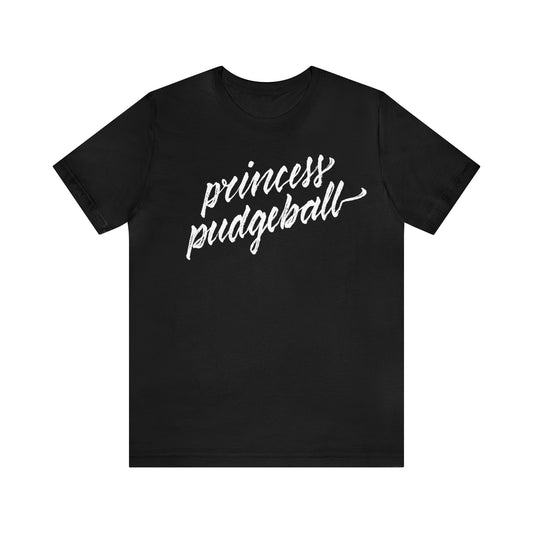 PRINCESS PUDGEBALL // Unisex Tee