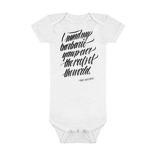 I SOUND MY BARBARIC YAWP || Onesie® Organic Baby Bodysuit